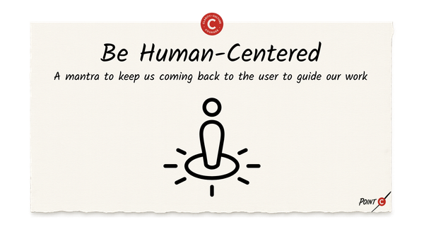 Be Human-Centered